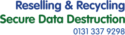 Reselling, Recycling, Secure Data Destruction